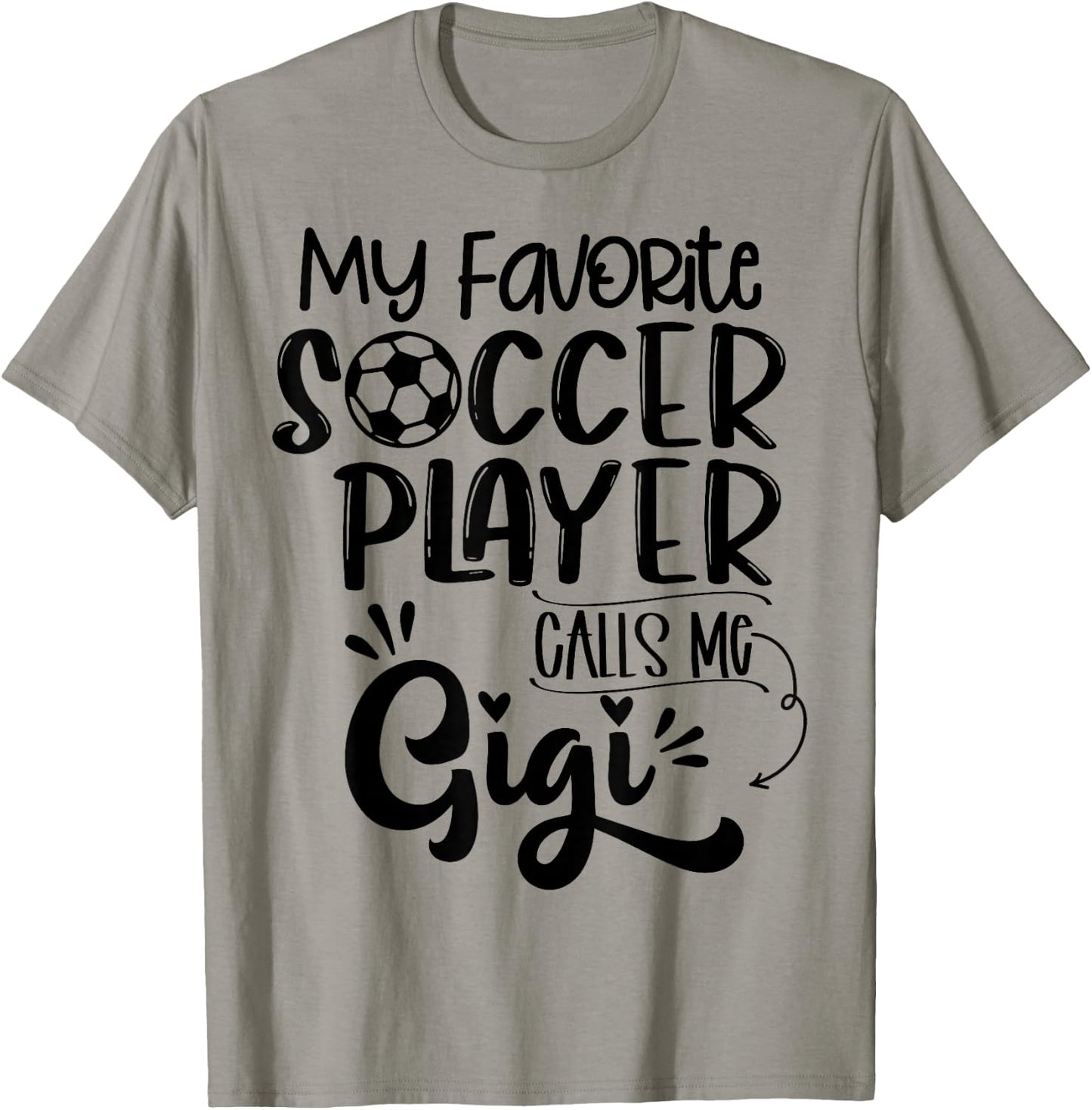 My Favorite Soccer Player Calls Me Gigi Grandma Women T-Shirt - T-Shirt | Sand