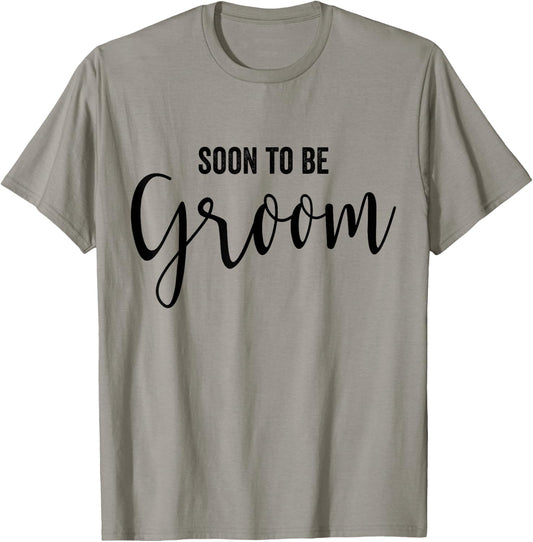 Soon to be Groom Wedding T-Shirt - T-Shirt | Sand