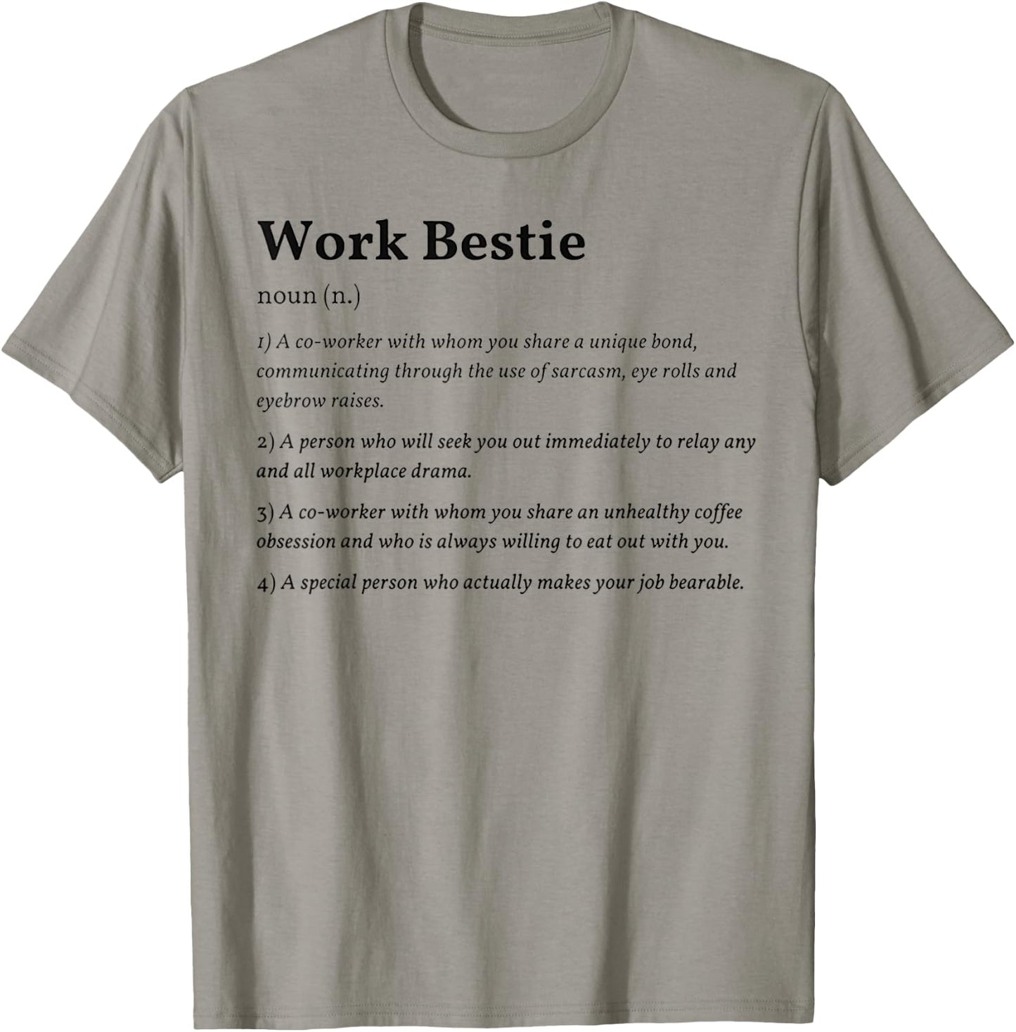 Work Bestie Definition T-Shirt - T-Shirt | Sand