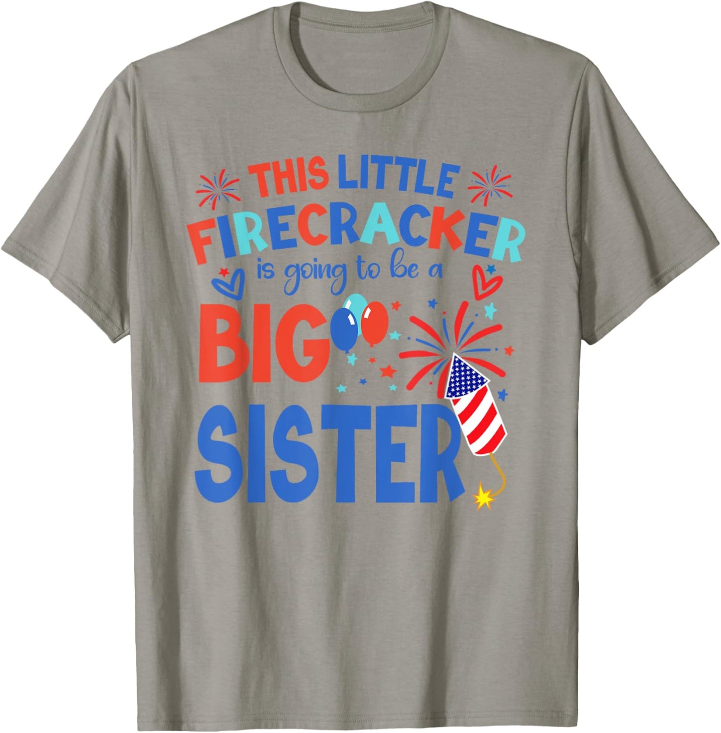 This Little Firecracker is going to be Big Sister, 4th July T-Shirt - T-Shirt | Sand