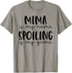 Mima is My Name Spoiling is My Game Funny Mima T-Shirt - T-Shirt | Sand