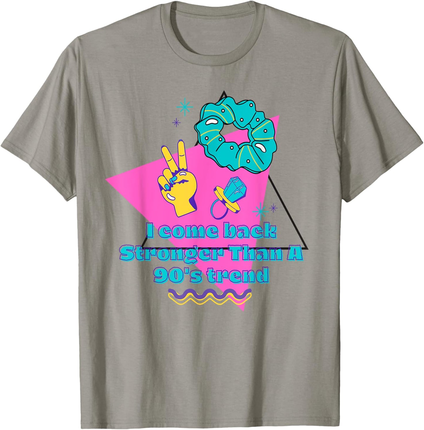 I come back stronger than a 90's trend T-Shirt - T-Shirt | Sand