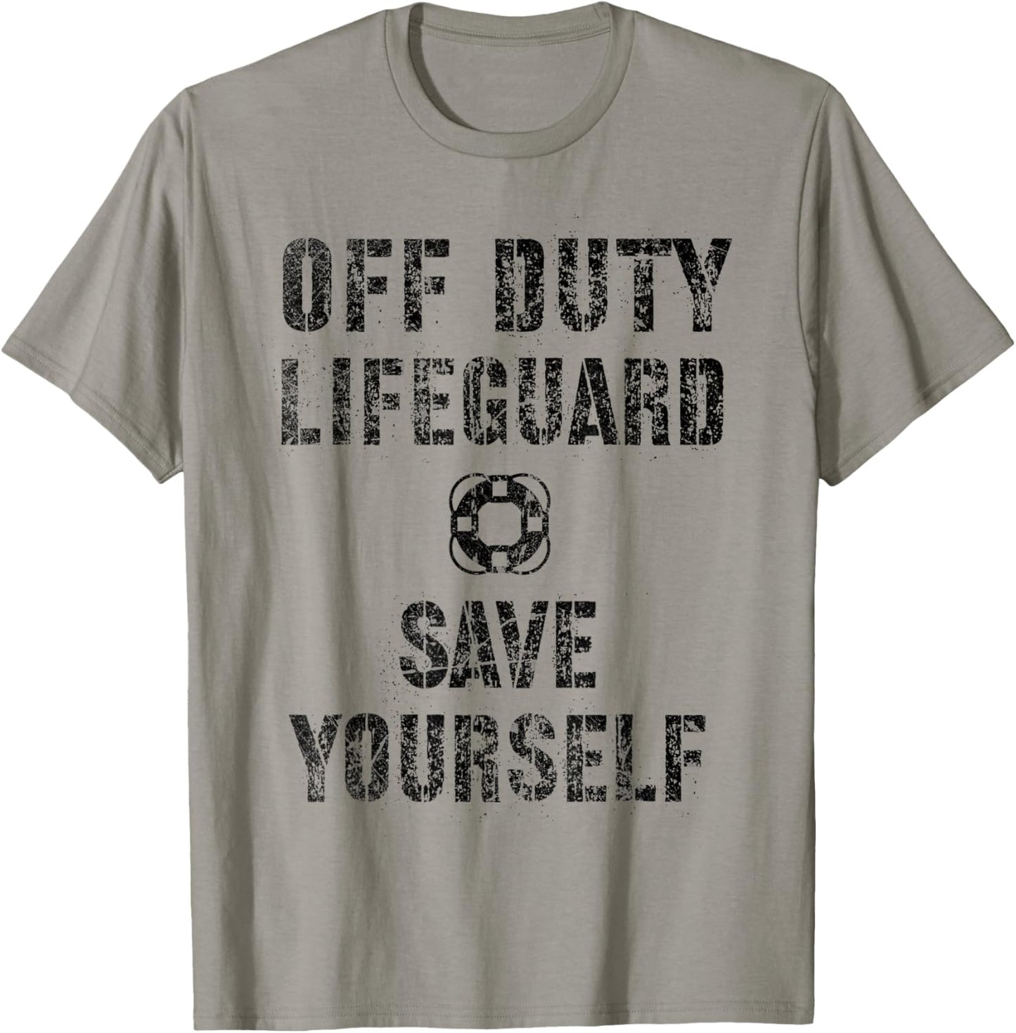 Funny Save Yourself Off Duty Lifeguard Swimming Pool Guard T-Shirt - T-Shirt | Sand