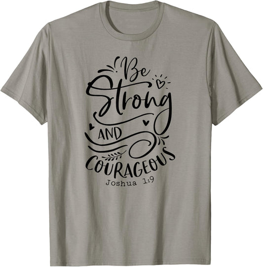 Be Strong and Courageous , Religious, Spiritual T-Shirt - T-Shirt | Sand