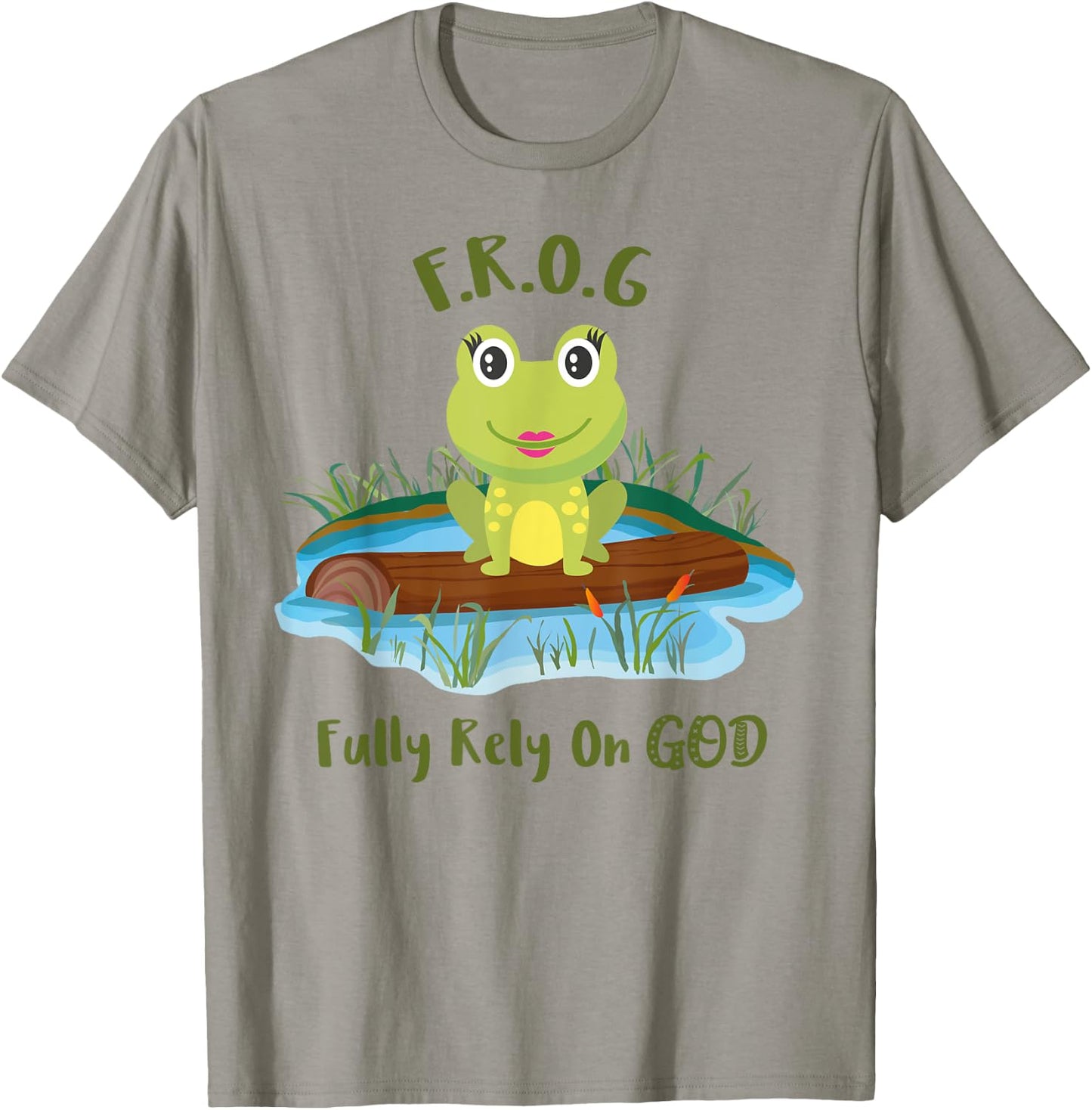 Fully Rely On God acronym F.R.O.G Cute Girl Frog Log T-Shirt - T-Shirt | Sand
