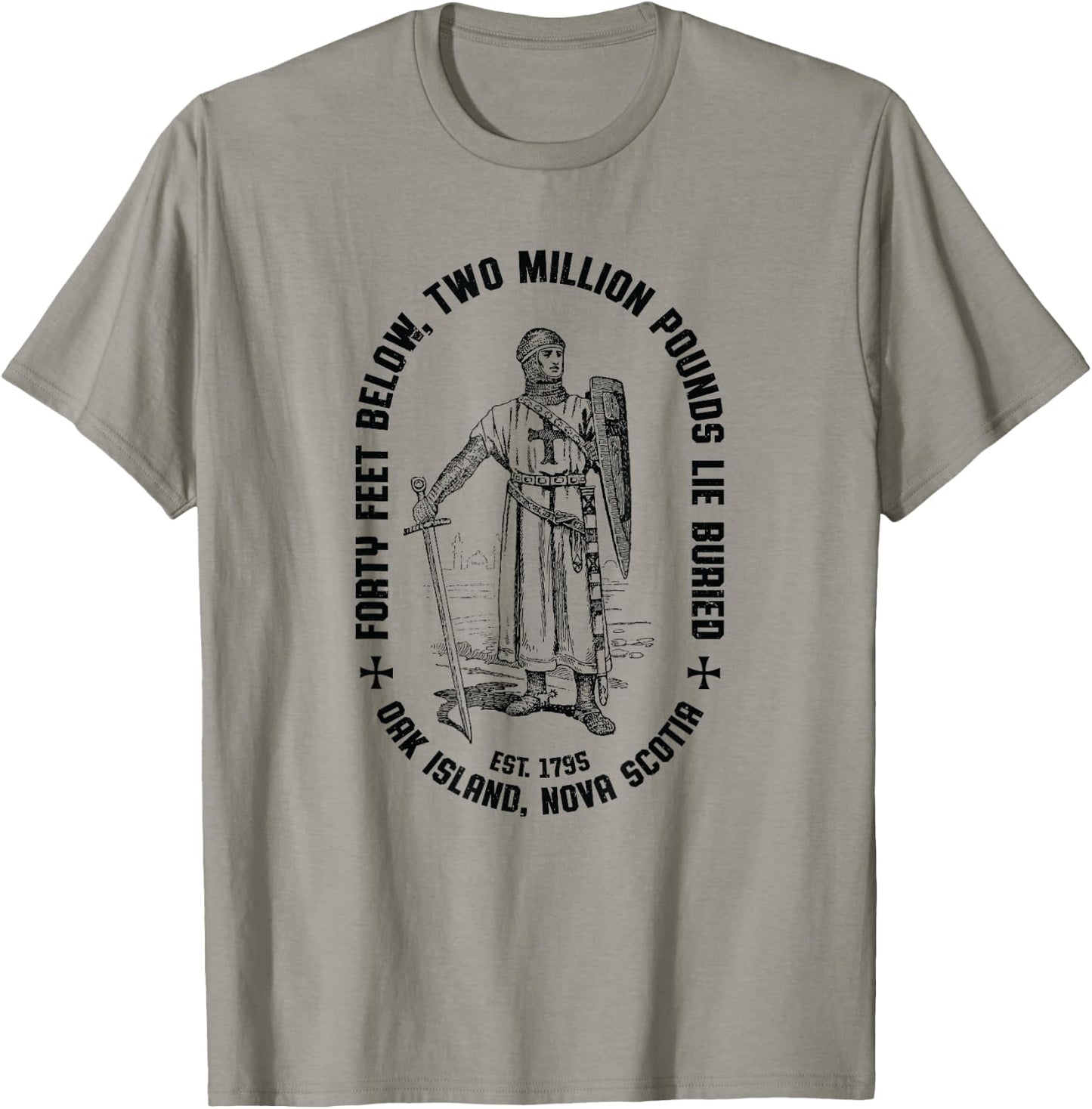 Oak Island Forty Feet Vintage Templar Knight 1795 Mystery T-Shirt - T-Shirt | Sand
