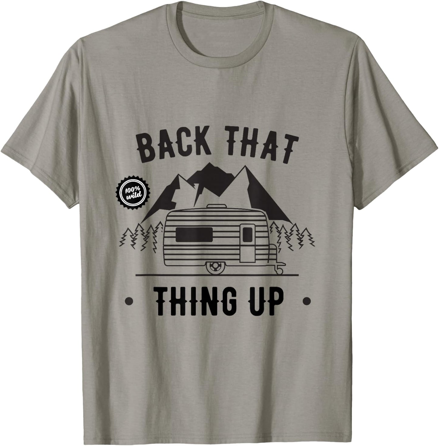 Back That Thing Up T-Shirt - T-Shirt | Sand