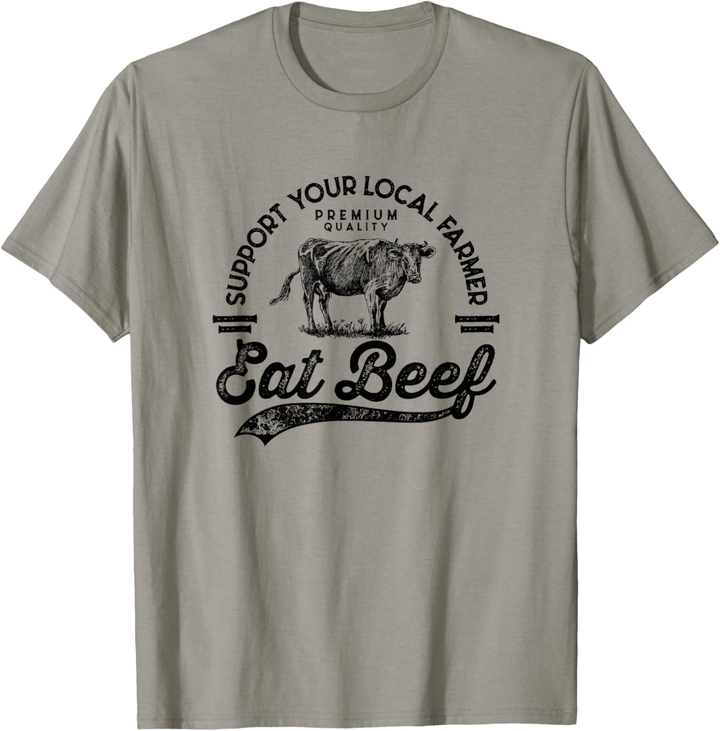 Support Local Farmers Farming Farmer Market Buy Eat Beef T-Shirt - T-Shirt | Sand