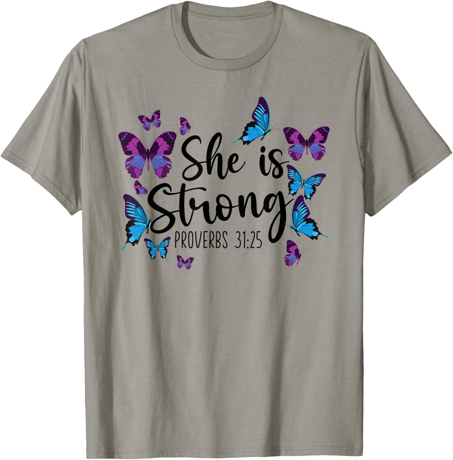 Christian Bible Verse Quote Butterfly Proverbs 31:25 T-Shirt - T-Shirt | Sand