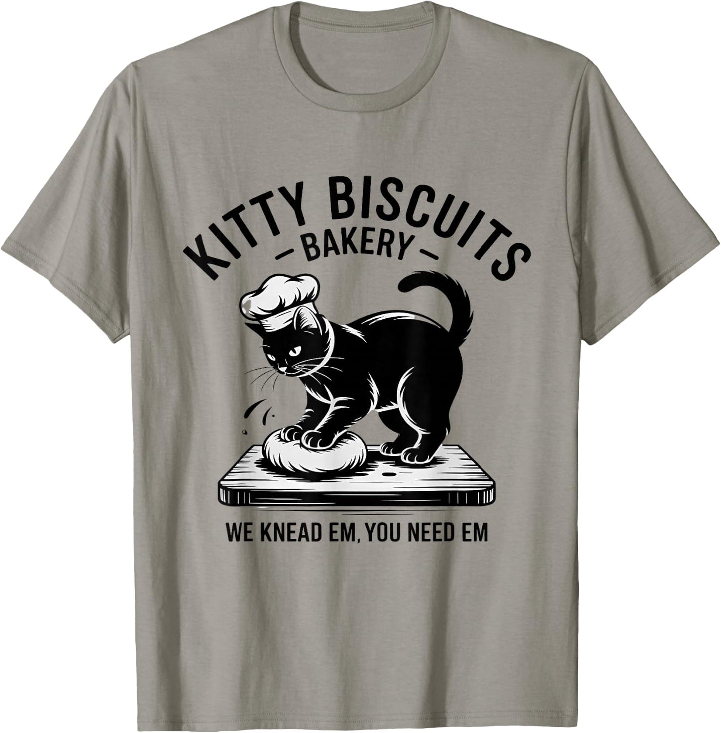 Kitty Biscuits We Knead Em You Need Em Funny Baking Cat T-Shirt - T-Shirt | Sand