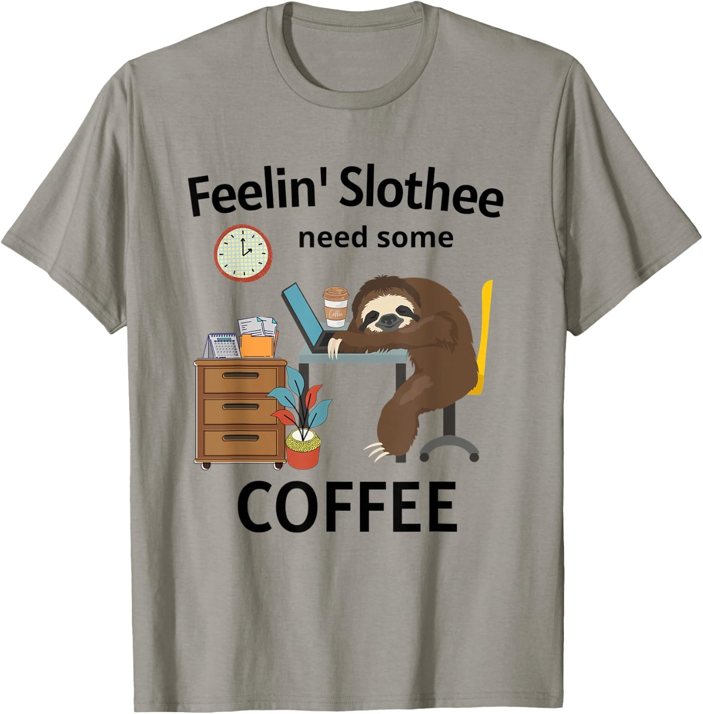 Feelin' Slothee Need A Coffee Funny Sloth T-Shirt - T-Shirt | Sand