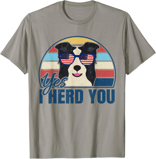 Funny Border Collie Yes I Herd You for Dog Lover Women T-Shirt - T-Shirt | Sand