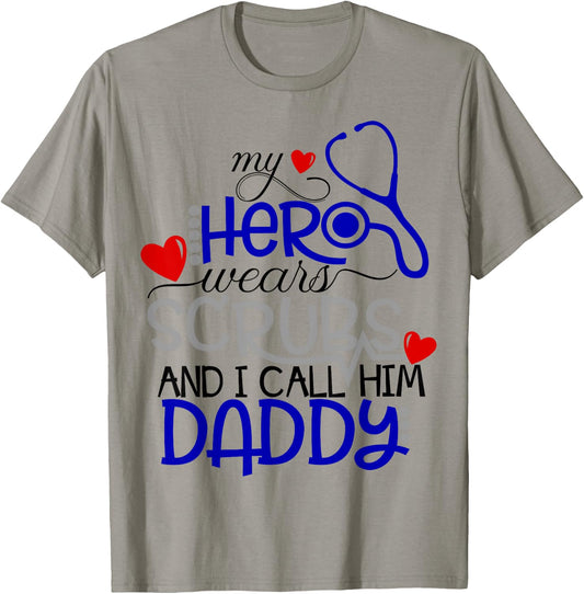 My Hero Wears Scrubs I Call Him Daddy Nurse Shirt Kids RN T-Shirt - T-Shirt | Sand