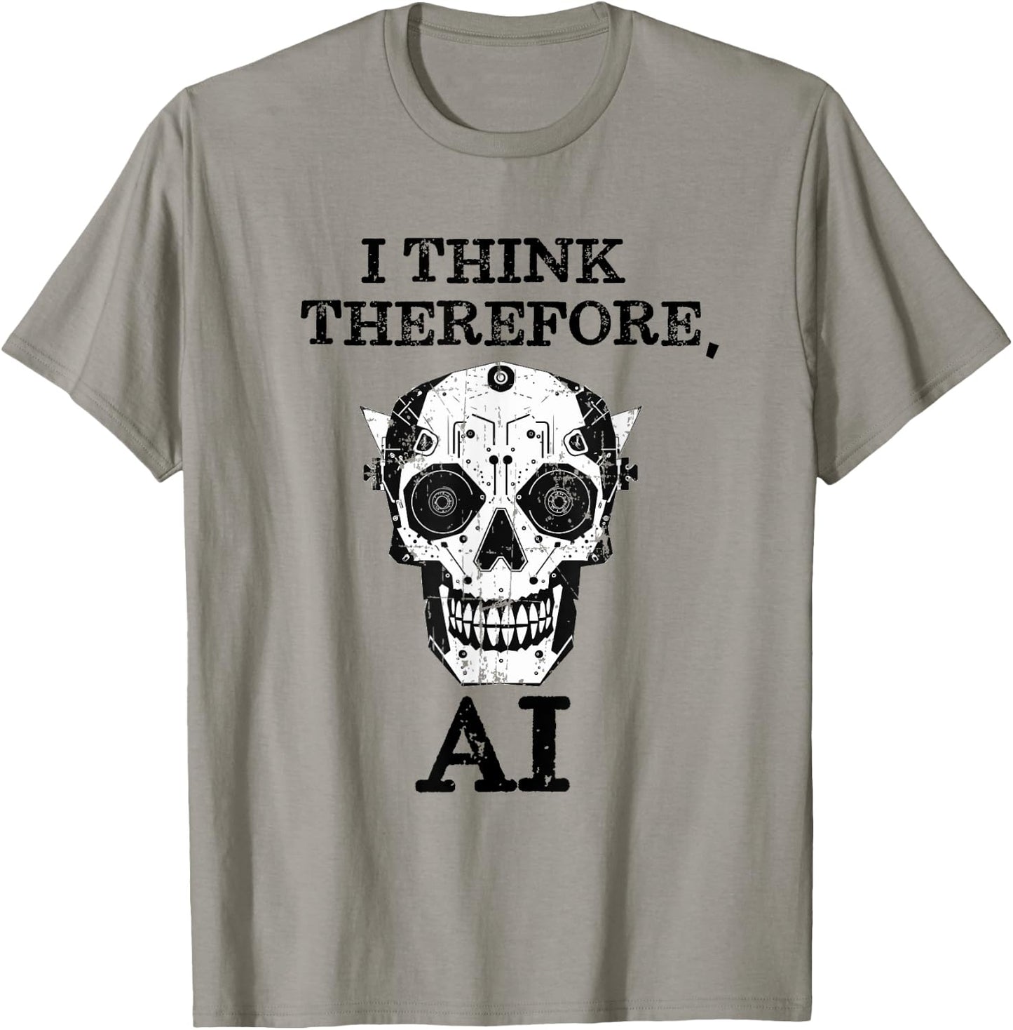 funny ChatGPT I think therefore I am AI Robot Skull T-Shirt - T-Shirt | Sand