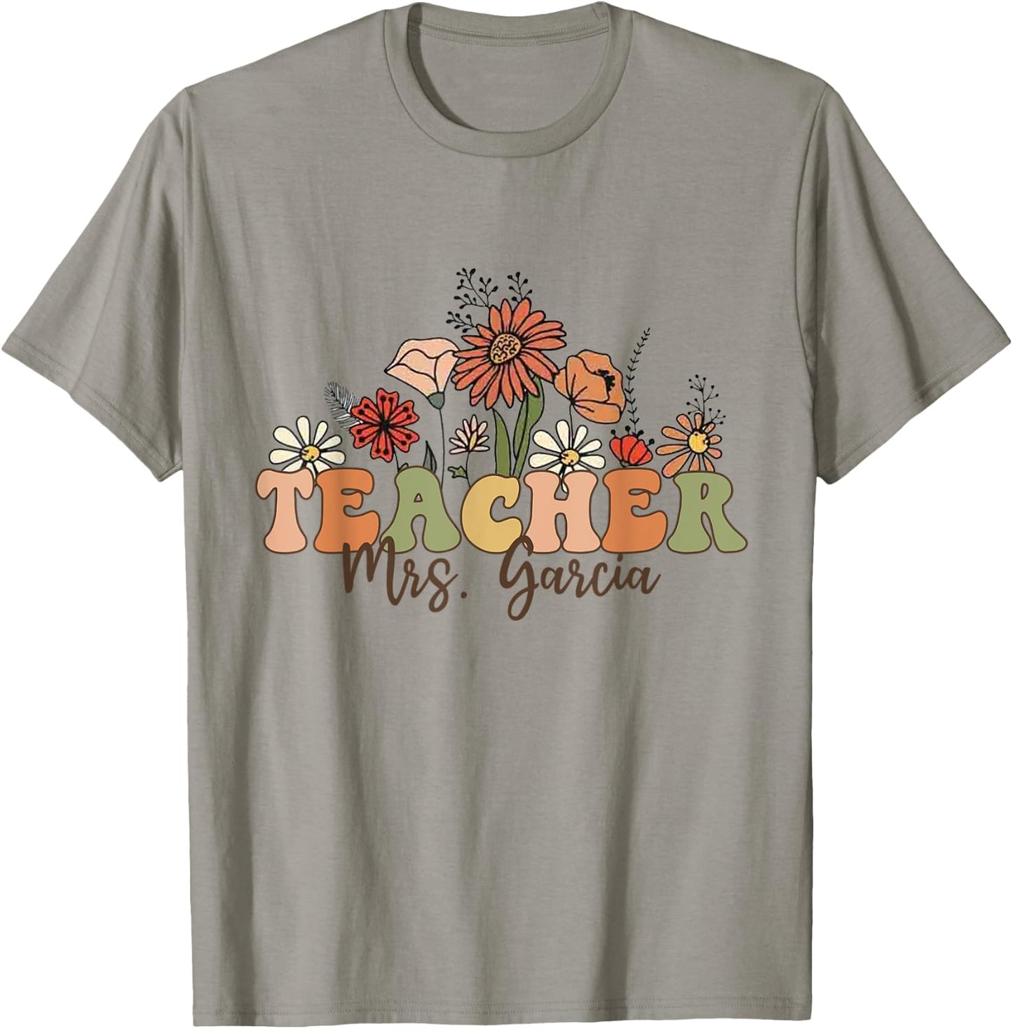 Personalized Name Teacher Mrs. Garcia Back To School Custom Men Women Kids T-Shirt - T-Shirt | Sand