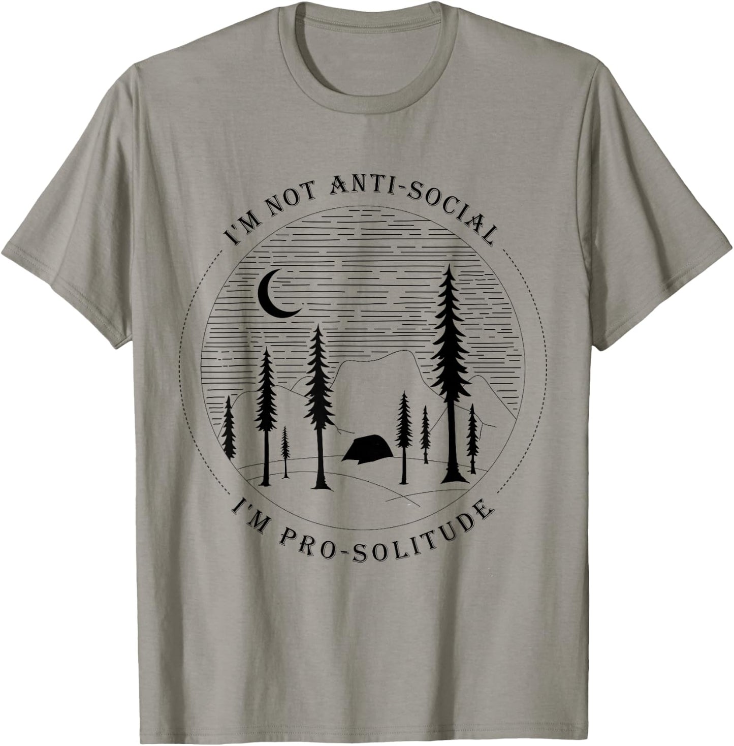 Introverts t shirts I'm Not Anti-Social I'm Pro-Solitude T-Shirt - T-Shirt | Sand
