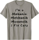 Sarcastic Car Mechanic Humor Funny Car Repair I Fix Car Joke T-Shirt - T-Shirt | Sand