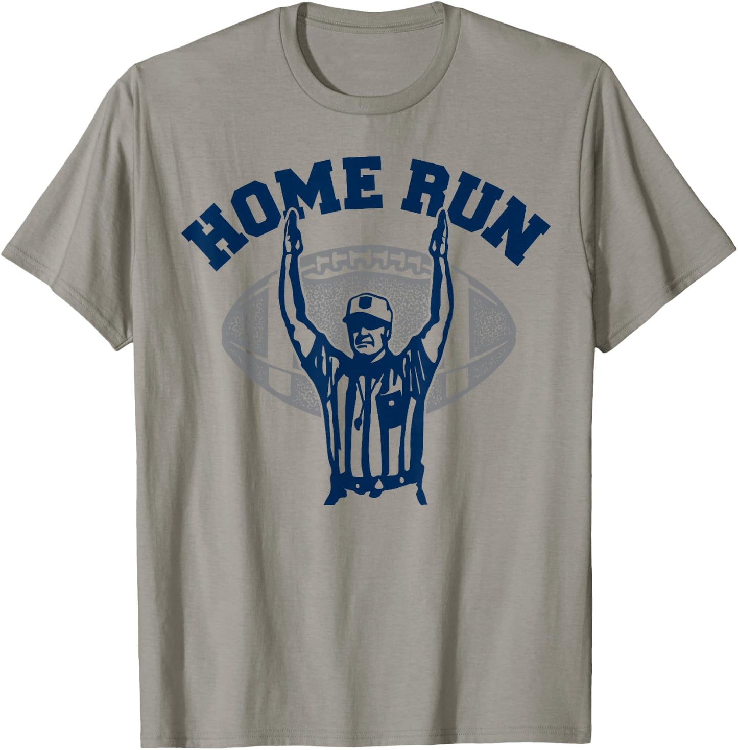 .Funny Football HomeRun Baseball Home Run Football Referee T-Shirt - T-Shirt | Sand