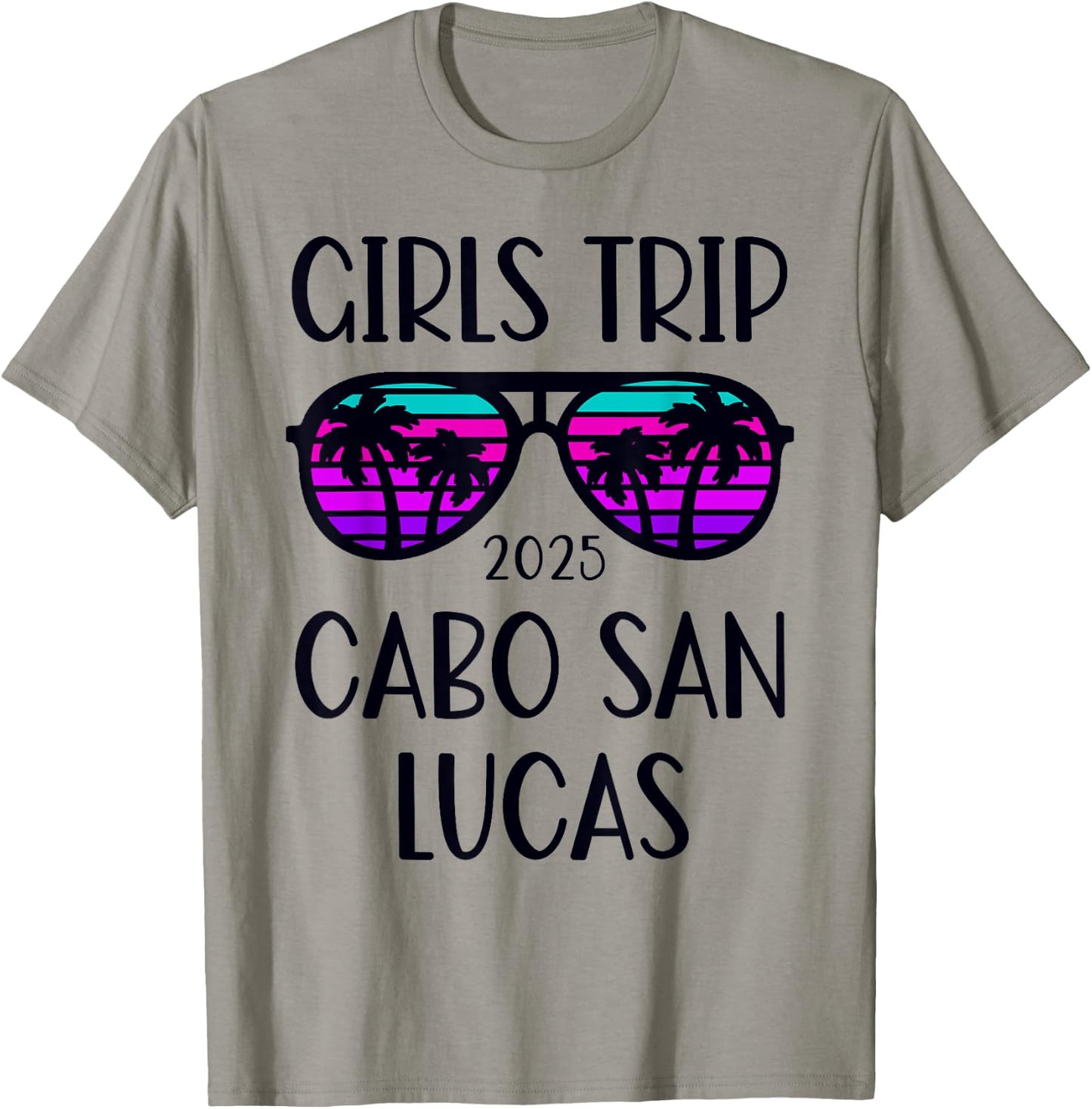 Girls Trip 2025 Cabo San Lucas Mexico Weekend Summer T-Shirt - T-Shirt | Sand