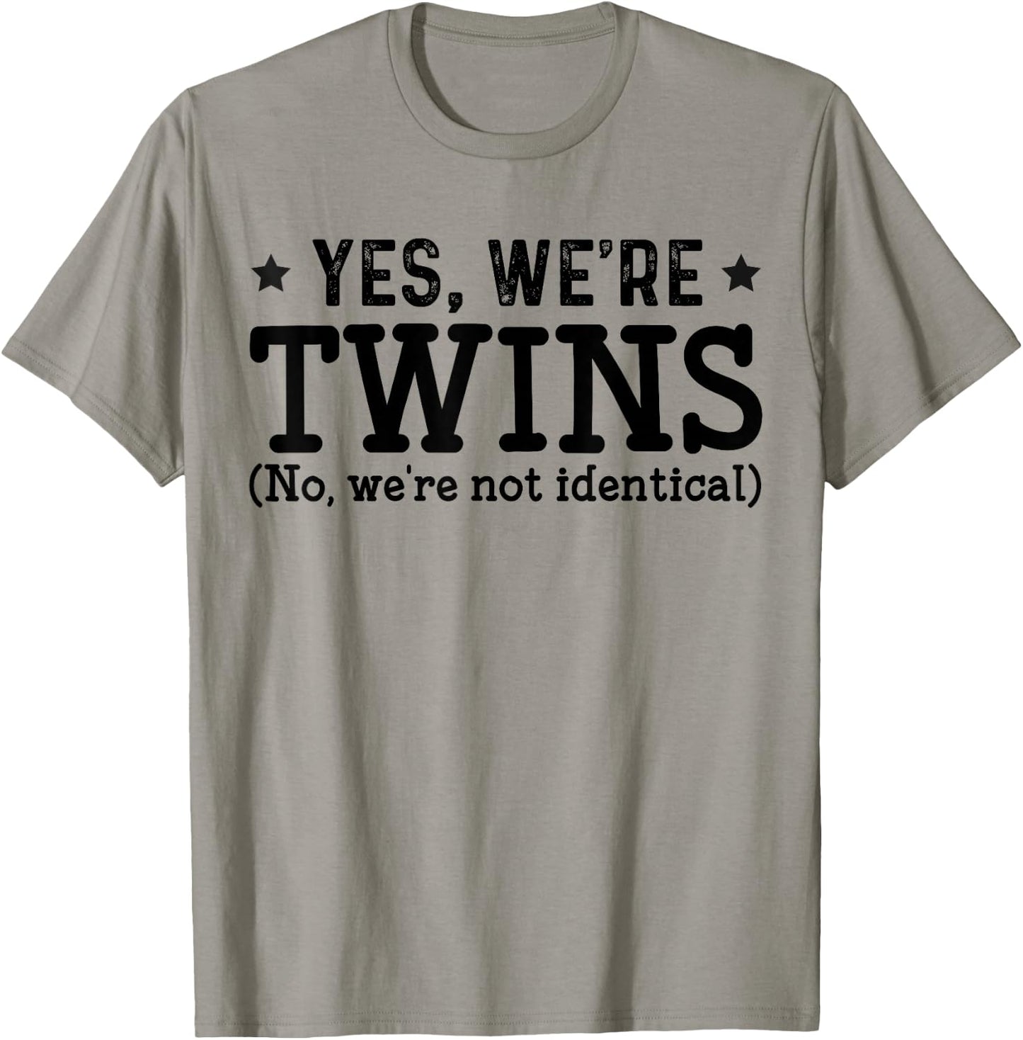 Twins Partner Twin Siblings Yes We are Twins T-Shirt - T-Shirt | Sand