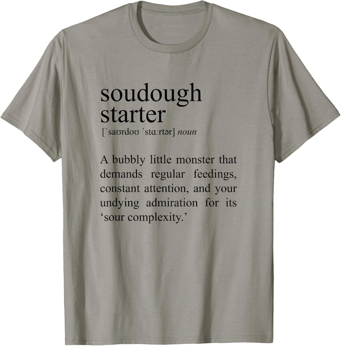 Sourdough Starter Definition, Bread Baking T-Shirt - T-Shirt | Sand