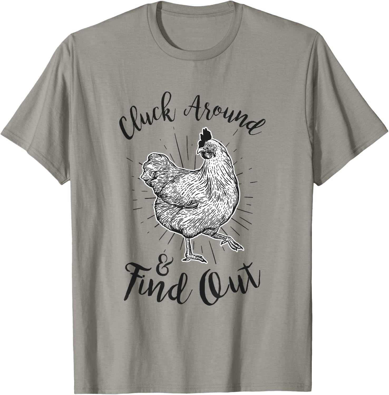 Cluck Around And Find Out Funny Chicken Farmer T-Shirt - T-Shirt | Sand