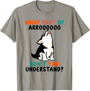 What Part Of Aroo Don't You Understand Cute Husky Dog T-Shirt - T-Shirt | Sand