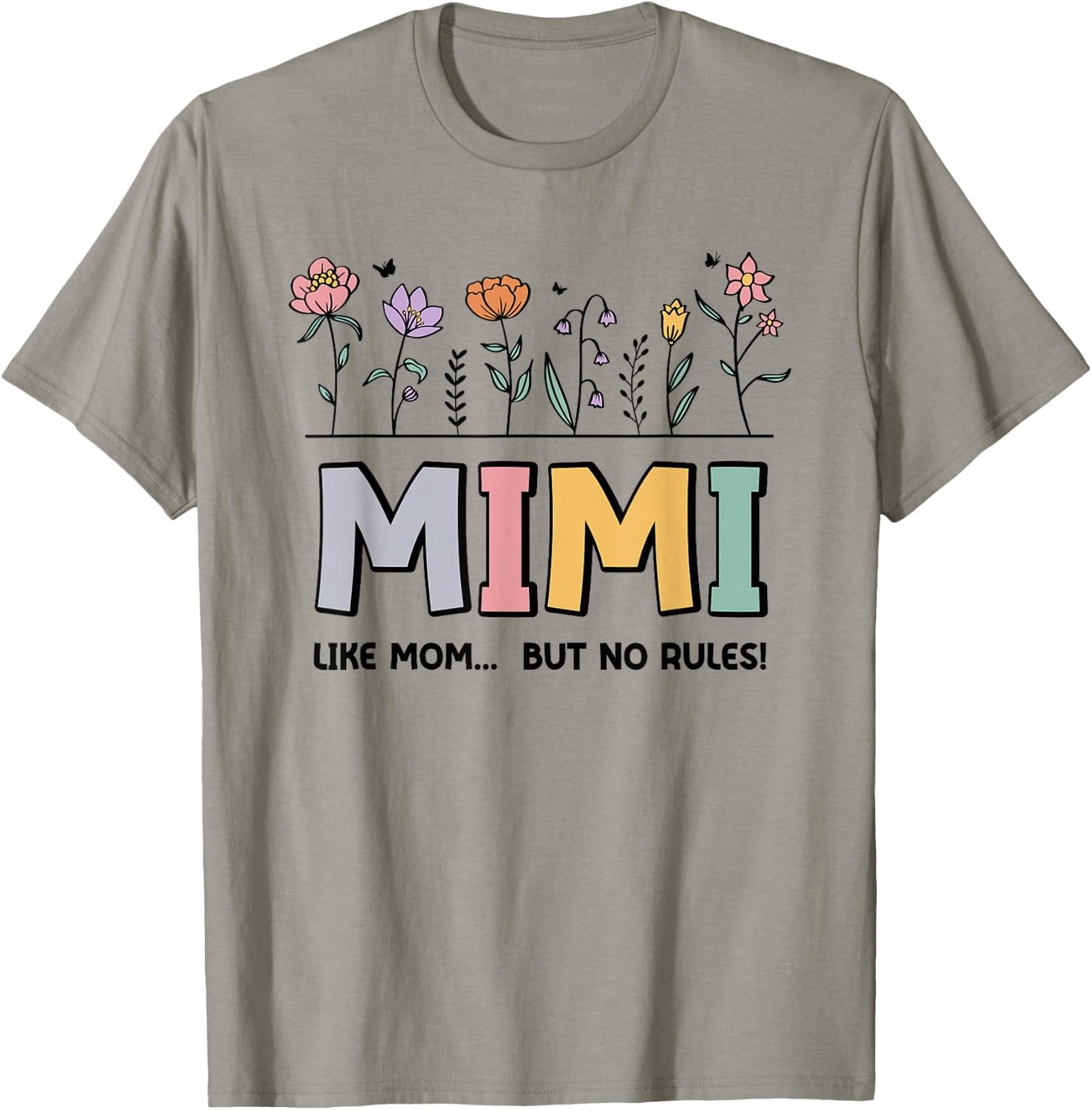 Mimi Like Mom... But No Rules T-Shirt - T-Shirt | Sand