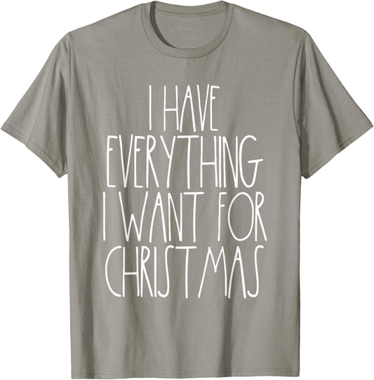 Christmas Couple Shirt Funny Xmas Matching I Have Everything T-Shirt - T-Shirt | Sand