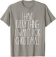 Christmas Couple Shirt Funny Xmas Matching I Have Everything T-Shirt - T-Shirt | Sand
