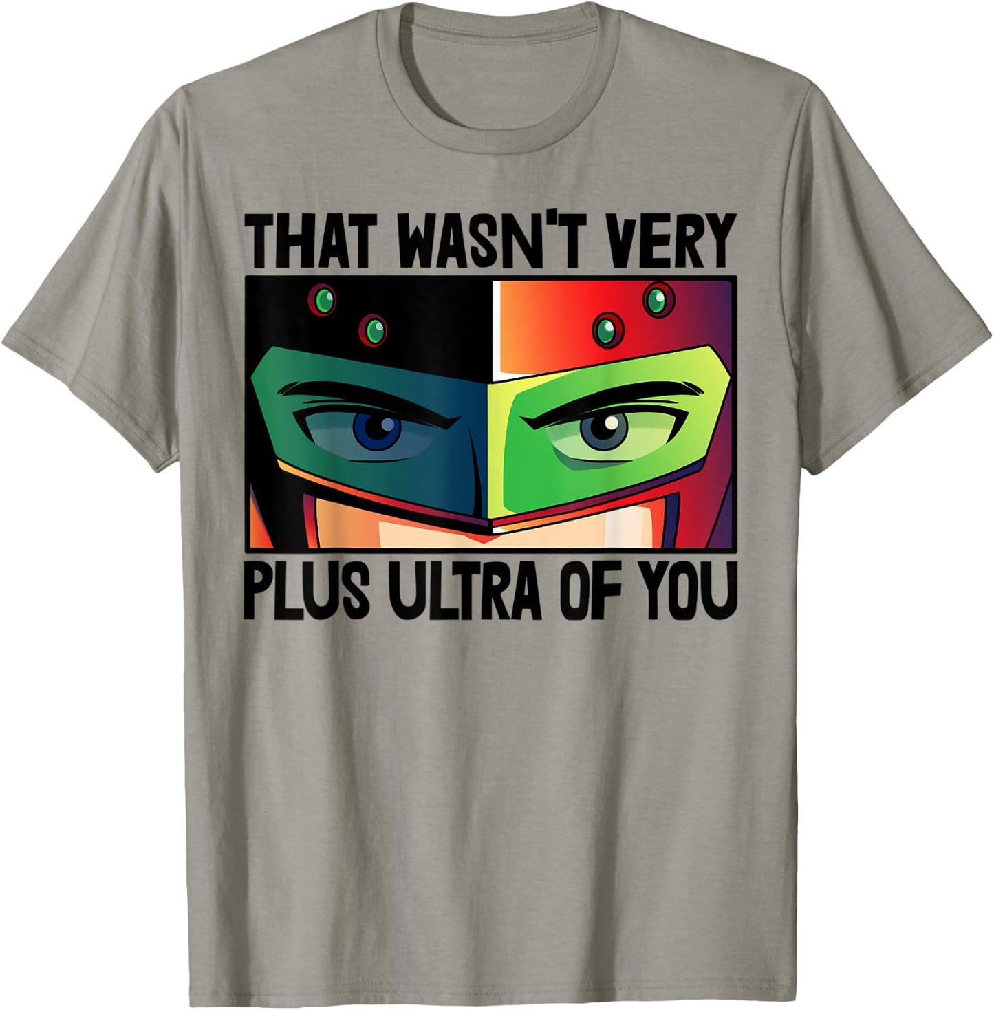 That Wasn't Very Plus Ultra You Animation T-Shirt - T-Shirt | Sand