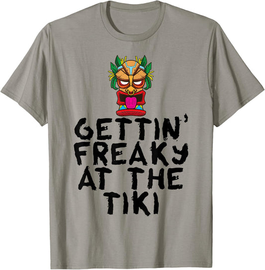 Gettin' Freaky At The Tiki Bar Funny Drinking Party Alcohol T-Shirt - T-Shirt | Sand