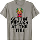 Gettin' Freaky At The Tiki Bar Funny Drinking Party Alcohol T-Shirt - T-Shirt | Sand