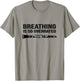 Breathing is so Overrated - Marching Band, Funny Clarinet T-Shirt - T-Shirt | Sand