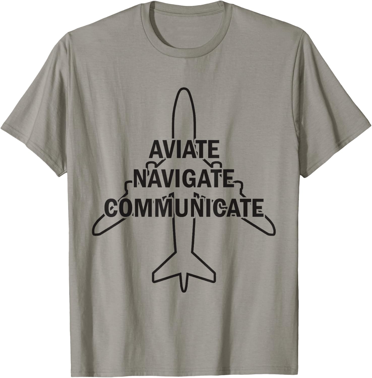 Aviate Navigate Communicate Pilot Aviation Airliner Aircraft T-Shirt - T-Shirt | Sand