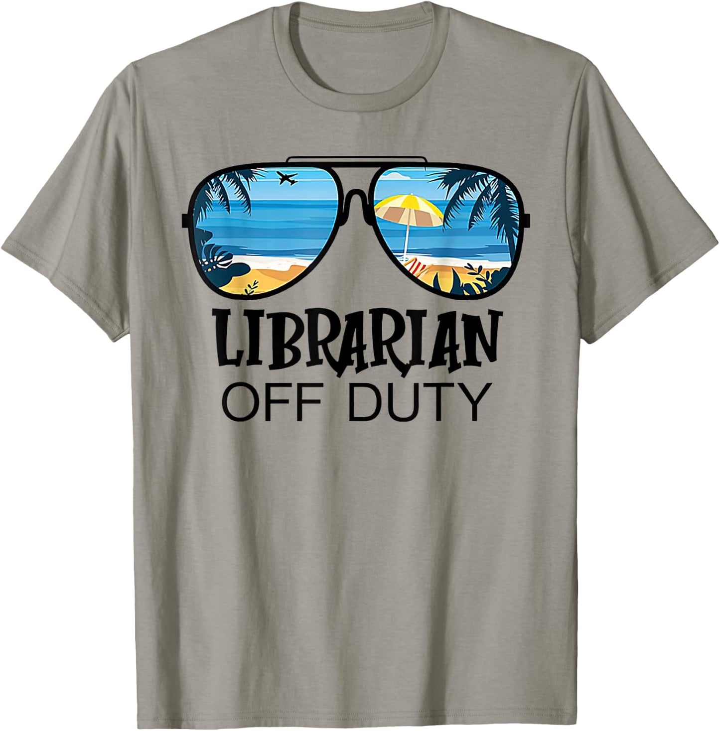 Librarian Off Duty Sunglasses Beach Summer T-Shirt - T-Shirt | Sand