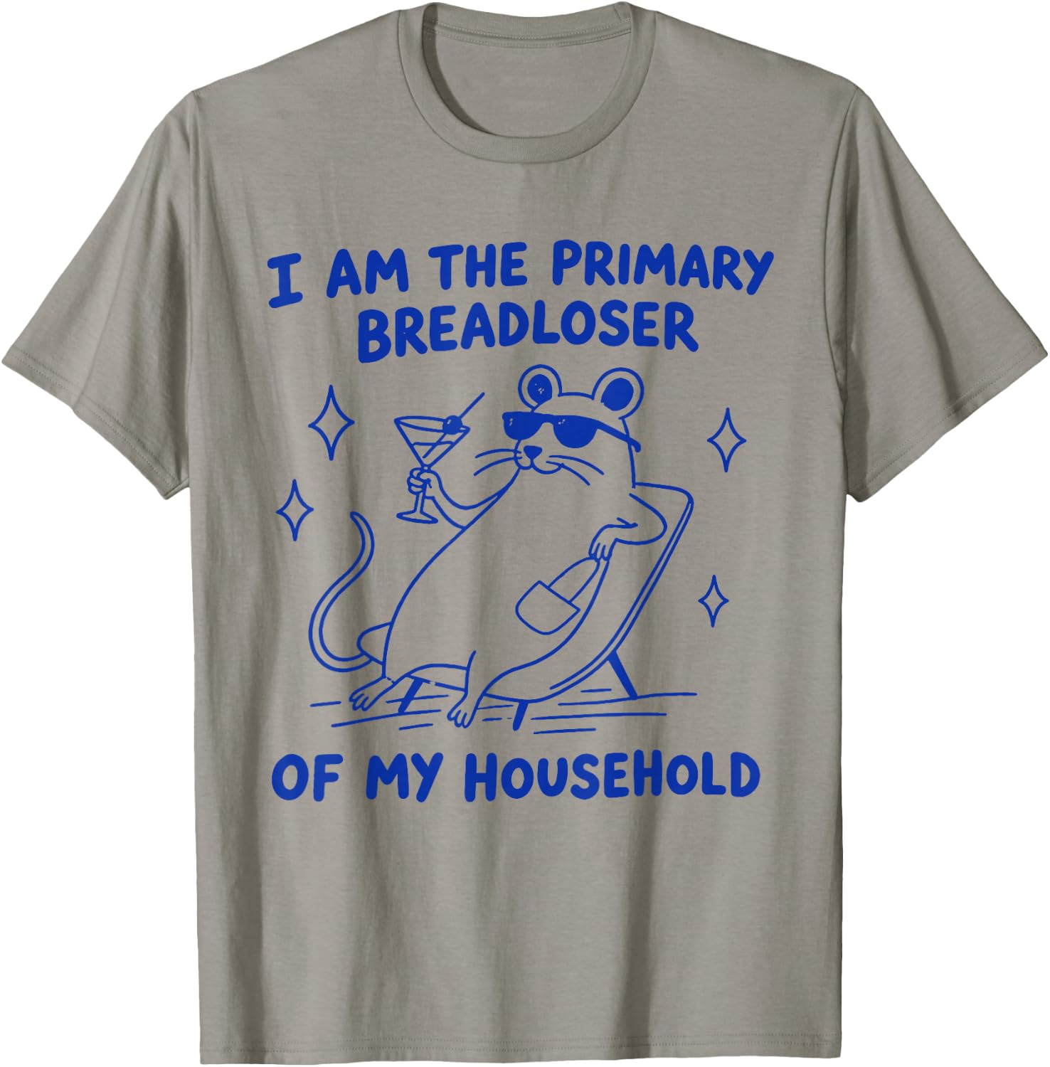 Retro I Am The Primary Breadloser of My Household Outfit T-Shirt - T-Shirt | Sand