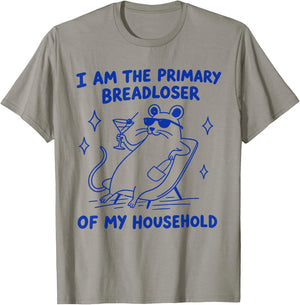 Retro I Am The Primary Breadloser of My Household Outfit T-Shirt - T-Shirt | Sand