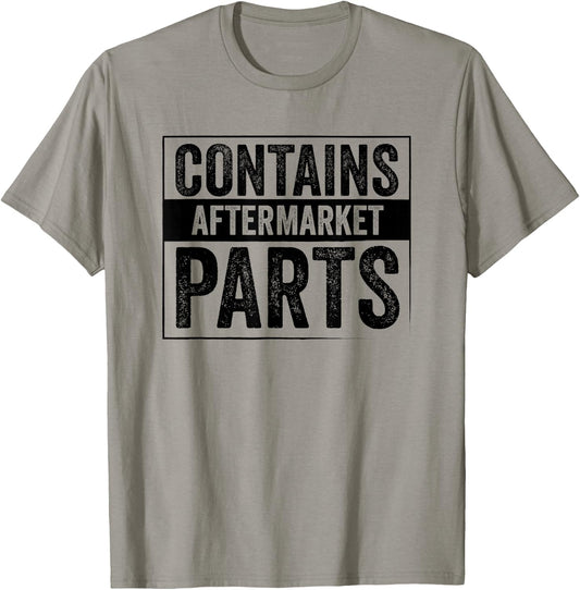 Contains Aftermarket Parts Funny Mechanic Auto Repair Saying T-Shirt - T-Shirt | Sand