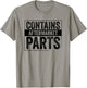 Contains Aftermarket Parts Funny Mechanic Auto Repair Saying T-Shirt - T-Shirt | Sand