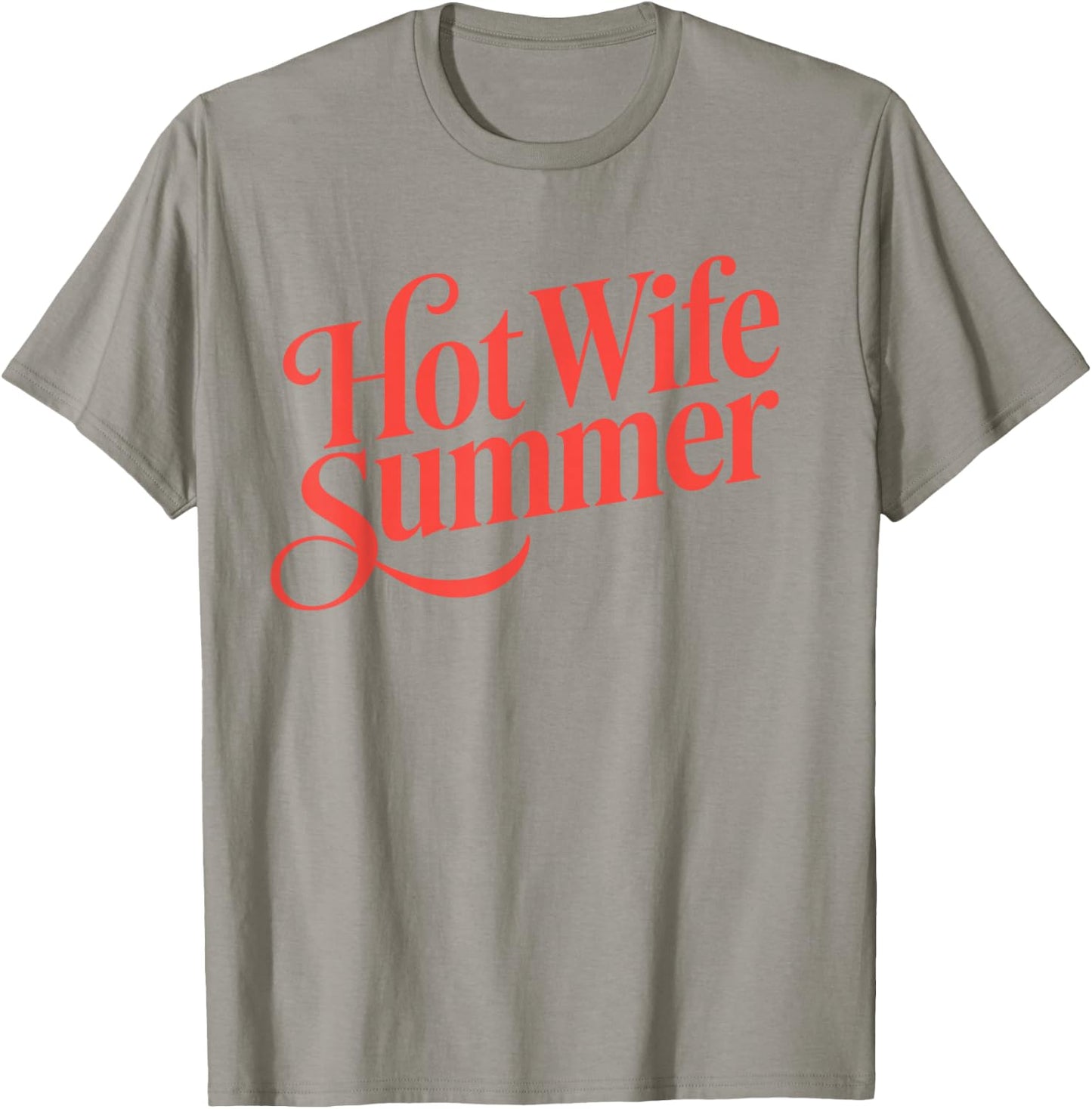 Hot Wife Summer T-Shirt - T-Shirt | Sand