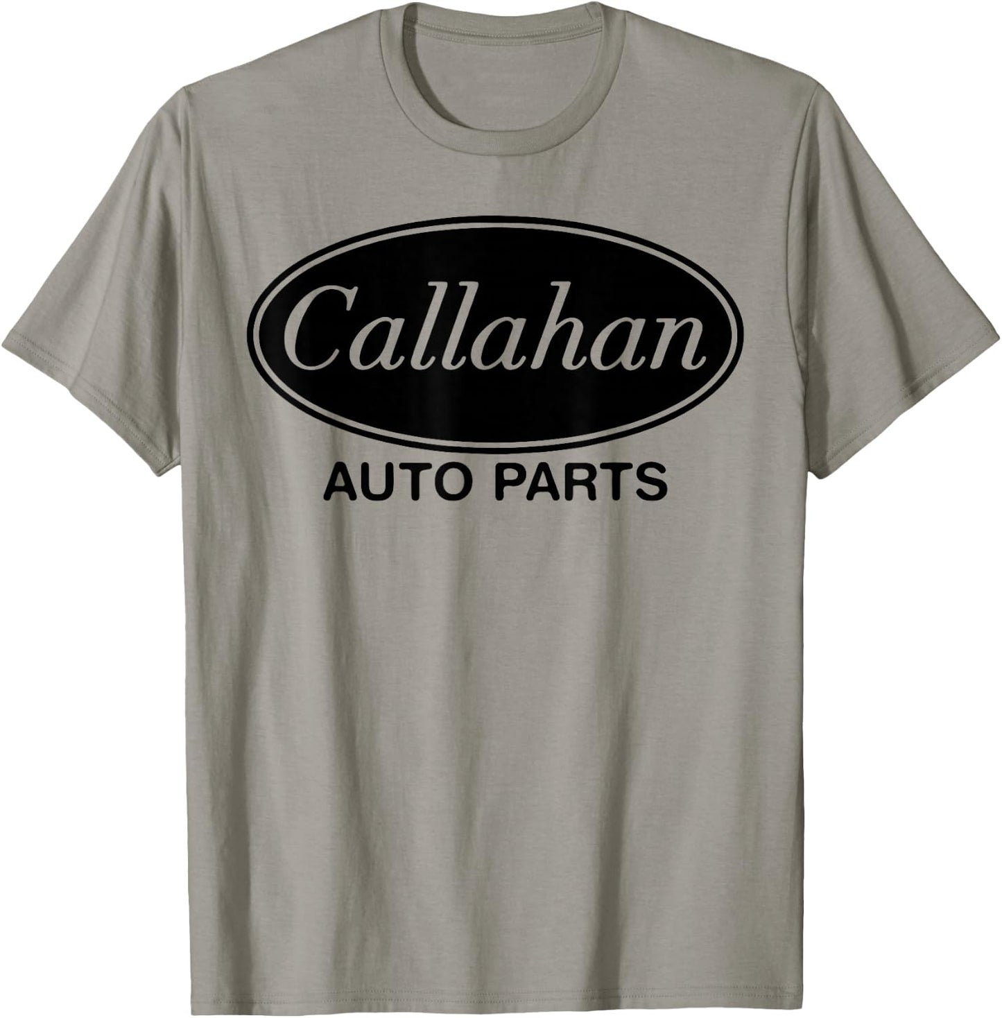 Callahan Auto Parts Funny Movie Quote Father's Men's Gift T-Shirt - T-Shirt | Sand