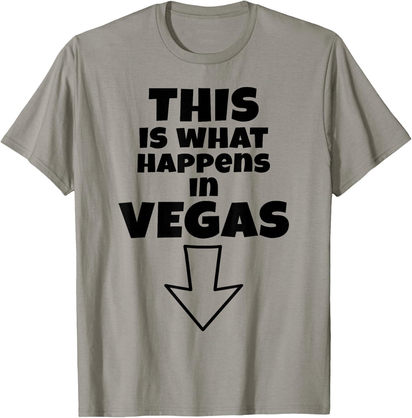 Funny This is What Happens in Vegas Down Arrow Vacation T-Shirt - T-Shirt | Sand