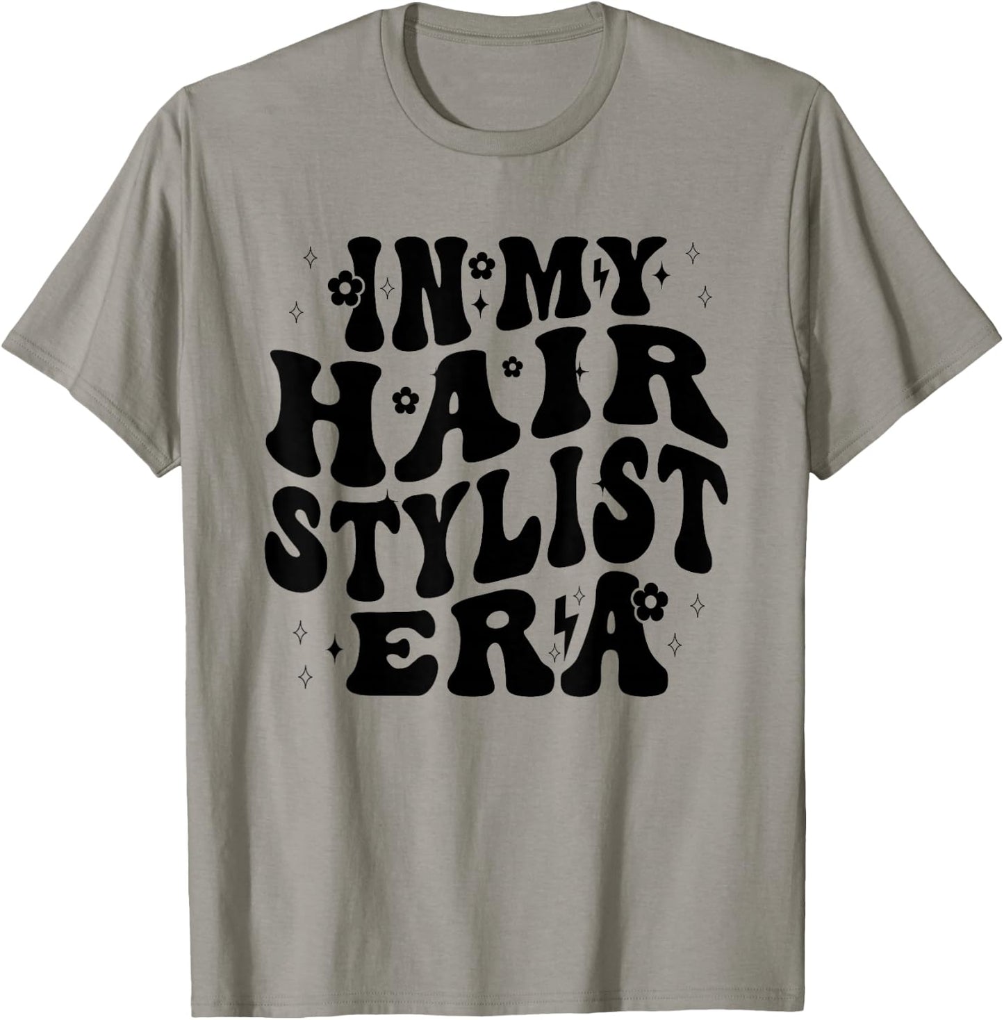 In My Hair Stylist Era Hairdresser Hairdressing Hairstylist T-Shirt - T-Shirt | Sand