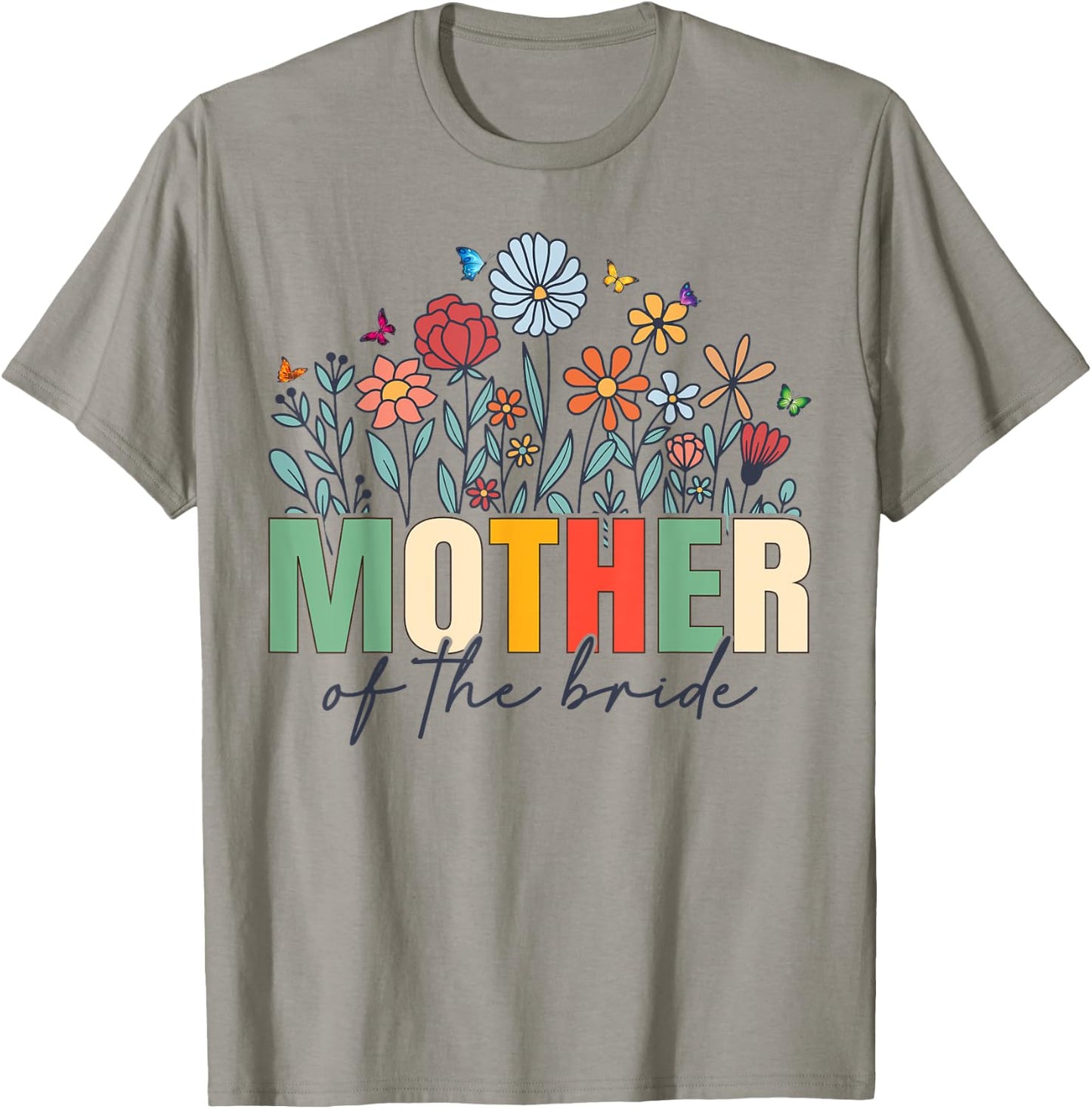 Mother Of The Bride Wildflower Mom Bridal Wedding Party T-Shirt - T-Shirt | Sand