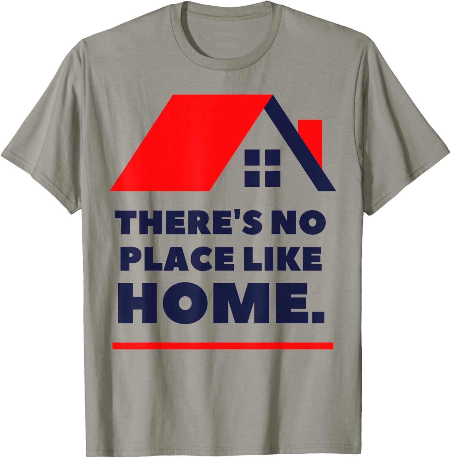 There Is No Place Like Home T-Shirt - T-Shirt | Sand