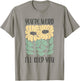 Boho Floral You're Weird I'll Keep You Funny Joke Humor T-Shirt - T-Shirt | Sand