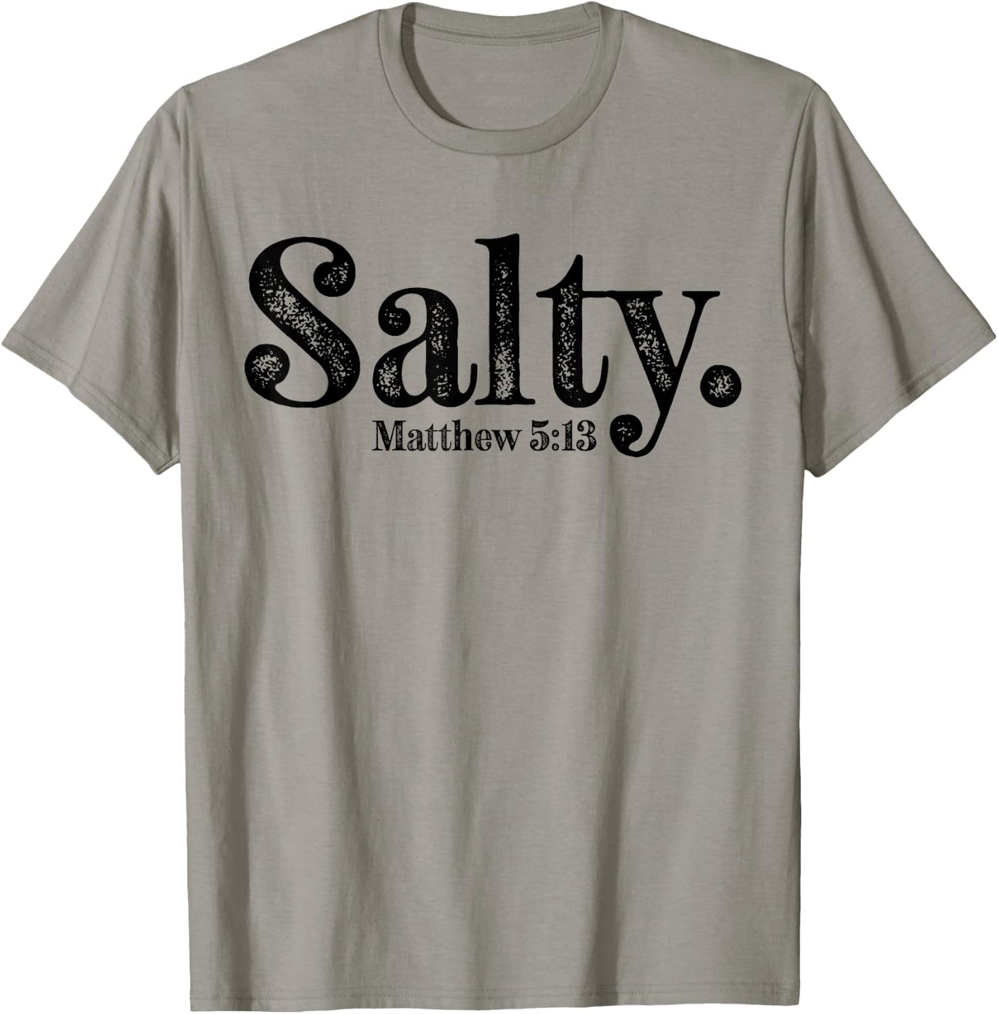 Salty Matthew 5:13 Bible Verse Christian Faith Religious T-Shirt - T-Shirt | Sand