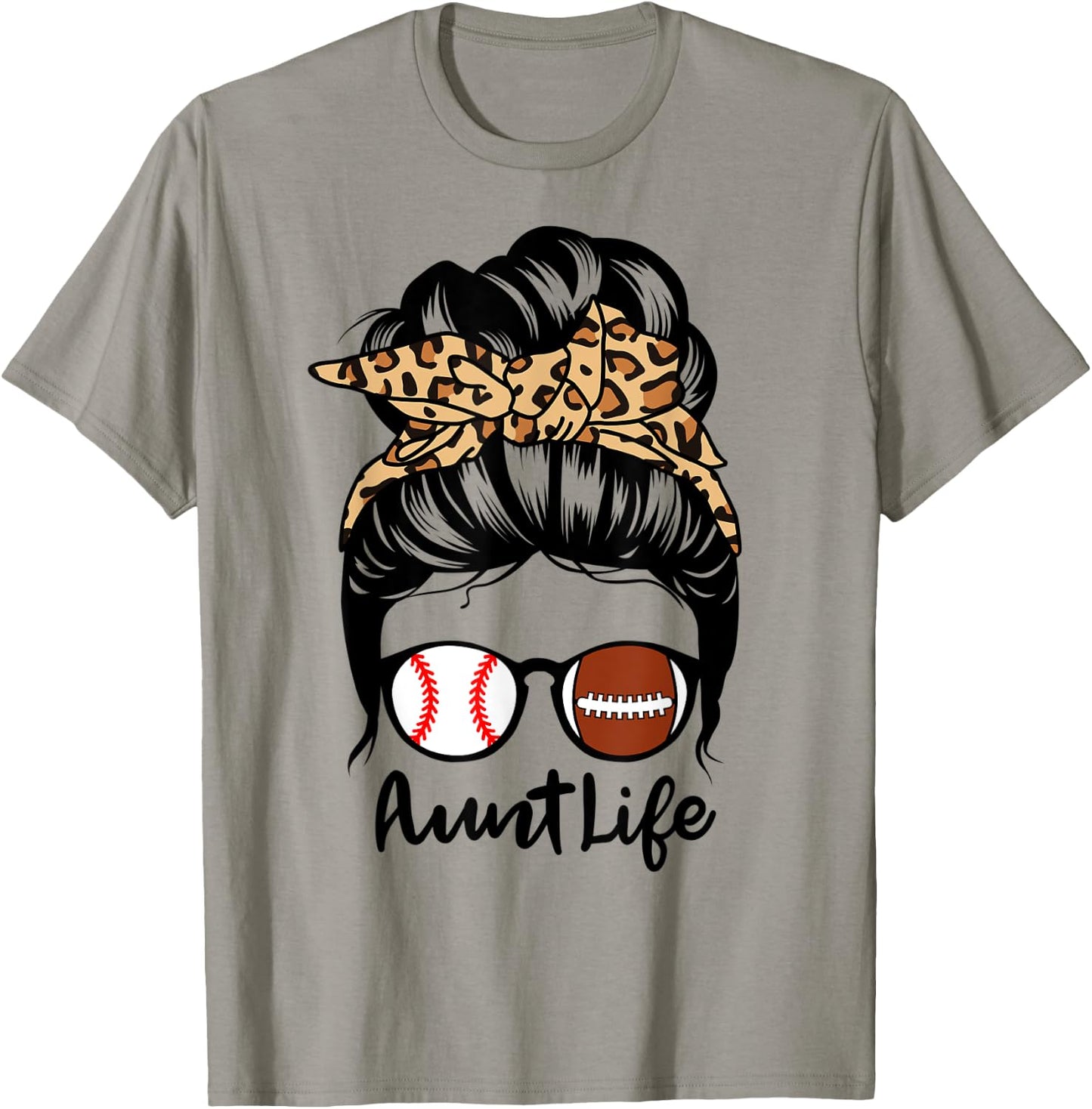 Aunt Life Messy Bun Hair Funny Football Baseball Player Aunt T-Shirt - T-Shirt | Sand