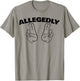 Allegedly Funny Sarcastic hand Air Quote T-Shirt - T-Shirt | Sand